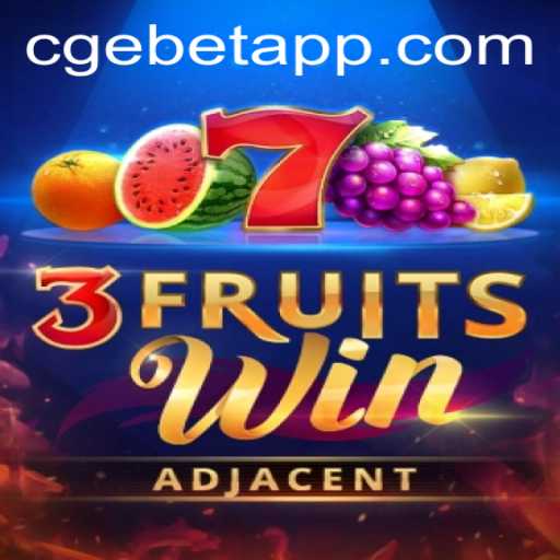 Exploring the Exciting World of 3FruitsWin: A CGEBET Gaming Experience